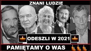 ODESZLI W 2021 ROKU. Znani ludzie ze Swoimi Partnerkami i Partnerami