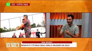 Aconteceu na Semana | IMPRENSA GAÚCHA AFIRMA QUE RENATO GAÚCHO É O PLANO A DO CRUZEIRO PARA 2025!