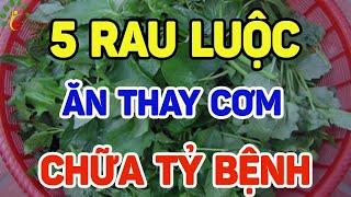 Buổi tối ăn 5 LOẠI RAU NÀY LUỘC Sẽ SỐNG RẤT THỌ Bổ Gấp 100 Lần Nhân Sâm, Diệt Sạch U.NG THƯ