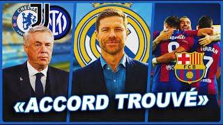 ACCORD entre le Real Madrid et Alonso, Le club qui VEUT Ancelotti, Les 3 départs NETS du Barça