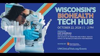 Wisconsin's Biohealth Tech Hub