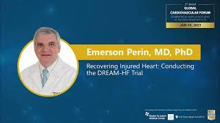 Recovering Injured Heart: Conducting the DREAM-HF Trial