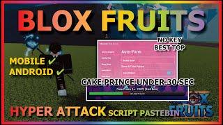 BLOX FRUITS Script Mobile UPDATE 21 AUTO FARM | HYPER SONIC ATTACK (CAKE PRINCE UNDER 30 SECOND)