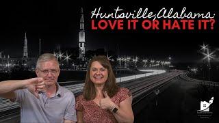 5 Reasons We Love It and 5 Reasons We Hate It || Living in the Rocket City || Rocket City Homes