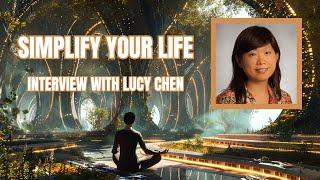 Simplify Your Life: Interview with Lucy Chen - Saving the World S3/E9