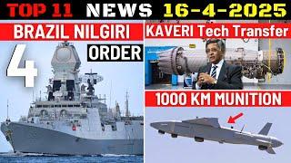 Indian Defence Updates : Brazil 4 Frigate Order,Kaveri Tech Transfer,Hunter ALCM,1000 Km Munition