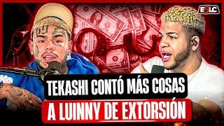 TEKASHI 6IX9INE CONFESÓ A LUINNY DEBILIDADES DEL SISTEMA JUDICIAL Y EXTORSIÓN DE FISCALES Y JUECES