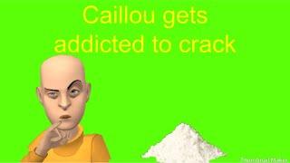 Caillou gets addicted to crack/beats up the principal/Boris kills the dealer