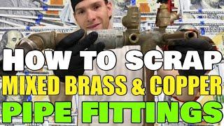 How to Scrap & Separate mixed BRASS & COPPER metal plumber’s pipe fittings, well tank tee MAKE MONEY