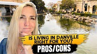 What's it like Living In Danville California 2022 | The good, the bad & the ugly