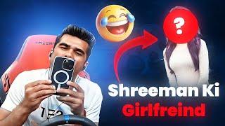 Shreeman Ne Reveal Ki Girlfriend | Shreeman Legend Fun