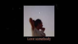 Love Somebody (Shalom Margaret Cover) - Lofi Remix