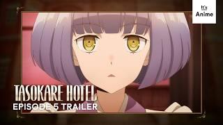 TASOKARE HOTEL Episode 5 Preview | It's Anime