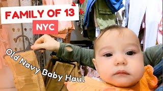 Family of 13 NYC ️ Old Navy Baby Haul + Church and Sunday Afternoon in the City