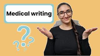 What does a medical writer do?