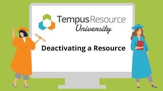 Tempus Resource Configuration: Deactivate a Resource