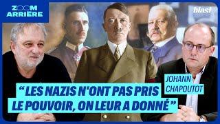 "LES NAZIS N'ONT PAS PRIS LE POUVOIR, ON LEUR A DONNÉ"