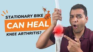 How To Use A Stationary Bike To Help Heal Knee Arthritis