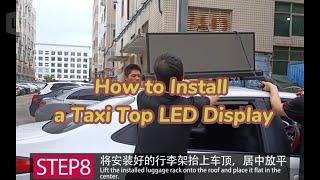 How to install a taxi top LED display?