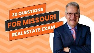 Missouri State Portion of the Real Estate Exam - 30 Quick Question Review