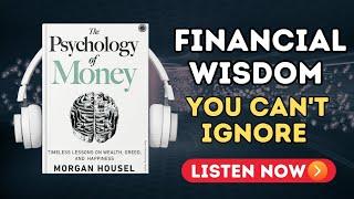 The Psychology of Money by Morgan Housel - Audiobook | Book Summary in English