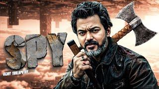SPY (2025) | Thalapathy Vijay New Action Movie | 2025 Full Action New Release Blockbuster Film