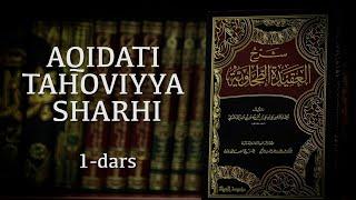 Aqidati tahoviyya sharhi | 1 | Shayx Sodiq Samarqandiy