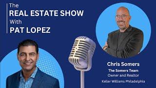 The Real Estate Show with Pat Lopez: Mega Producer - Chris Somers