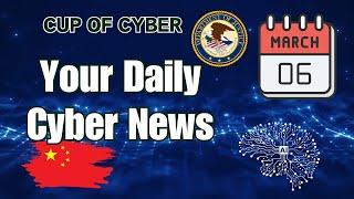 Cybersecurity News for March 6th 2025   Cup of Cyber