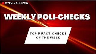 Weekly Poli-Checks | NewsMeter | Top 5 Fact Checks of the week |