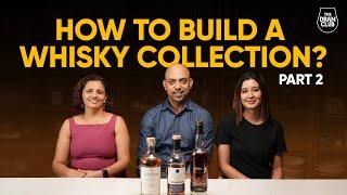 How to Build A Whisky Collection : Whisky Buying Guide for Beginners !- Part 2