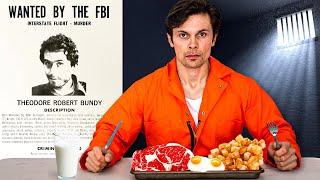 I Tried Serial Killers Death Row Meals