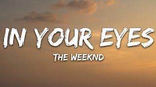 The Weeknd - In Your Eyes (Lyrics)