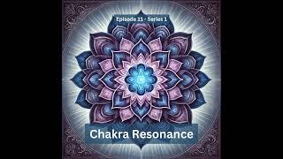 Embark On A Transformative Chakra Resonance Experience (20 minutes)