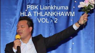 PBK Liankhuma HLA THLANKHAWM vol -2