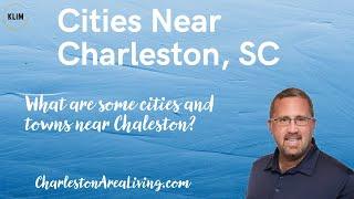 Cities Near Charleston SC