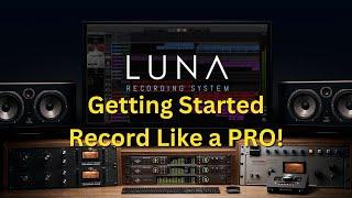 LUNA Tips for Beginners: Start Recording Like a Pro!