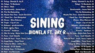 Sining - Dionela ft. Jay R  Best OPM Tagalog Love Songs With Lyrics  New OPM Songs 2024