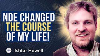 Life-Altering Near-Death Experience As A Teen - Ishtar Howell's Story