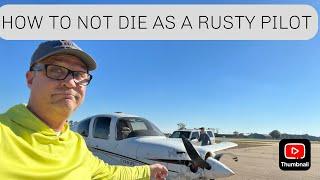 HOW NOT TO DIE AS A RUSTY PILOT