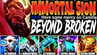 Meet the New Immortal Sion 3x Shield Build the BEST and MOST BROKEN WAY TO 1V9 CARRY ALL GAMES 