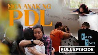 Ang buhay ng mga batang sabik sa yakap ng isang ina — Mga Anak ng PDL (Full Episode) | Kara Docs