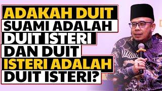 Suami Isteri Berkerja | Adakah Duit Suami Adalah Duit Isteri Dan Duit Isteri Adalah Duit Isteri?