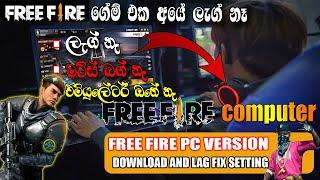 Free fire PC version Download sinhala |How To Download & Install And Lag FIX FREE FIRE PC VERSION