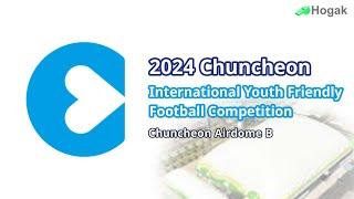 (AM) 2024 Chuncheon International Youth Friendly Football Competiton_Airdome B (춘천 국제 유소년 친선 축구대회)