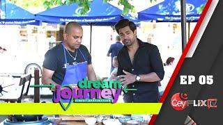 DREAM JOURNEY | EP 05 | Raween Kanishaka | Ceyflix TV