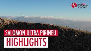 SALOMON ULTRA PIRINEU 2018 - HIGHLIGHTS / SWS18 - Skyrunning