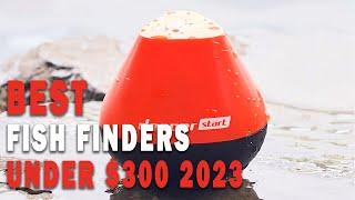 "Top 10 Fish Finders under $300 for your 2023 fishing trips"