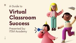 Virtual Classroom Guide by ITSM Academy