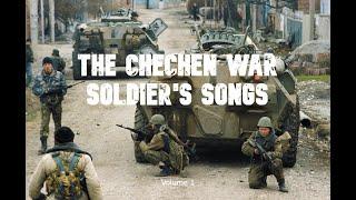 Chechen Wars-Soldier's Songs Vol.1